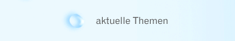 aktuelle Themen
